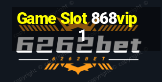 Game Slot 868vip1