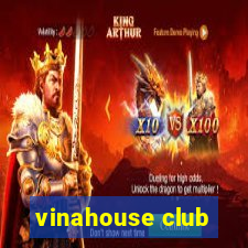 vinahouse club