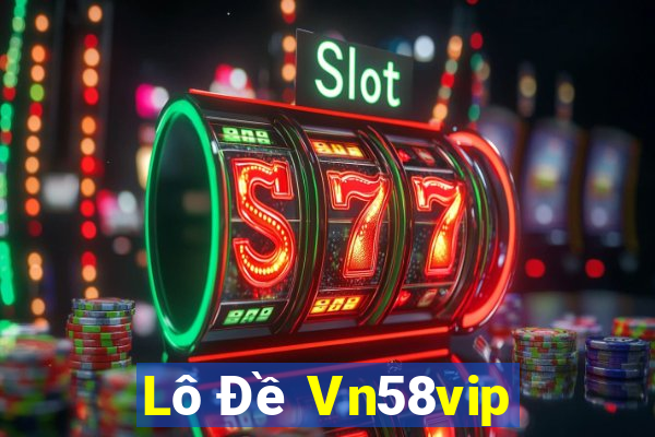 Lô Đề Vn58vip