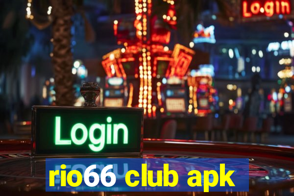 rio66 club apk