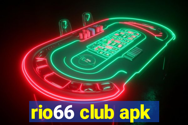 rio66 club apk