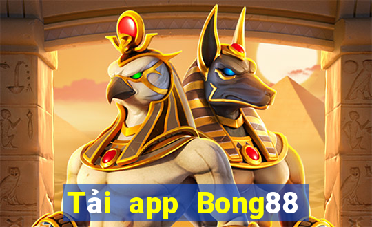 Tải app Bong88 Tặng 188k