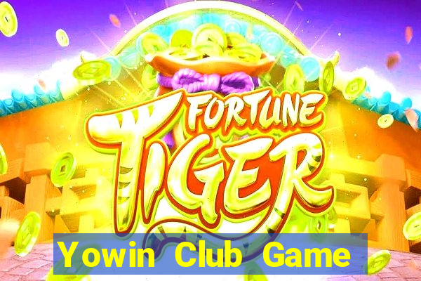 Yowin Club Game Bài Tài Xỉu