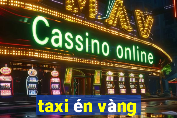 taxi én vàng