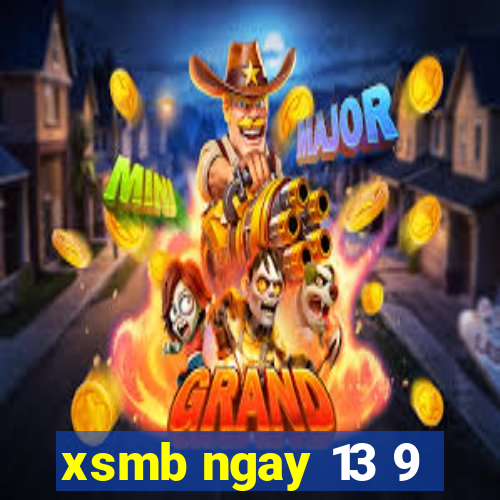 xsmb ngay 13 9