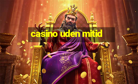 casino uden mitid