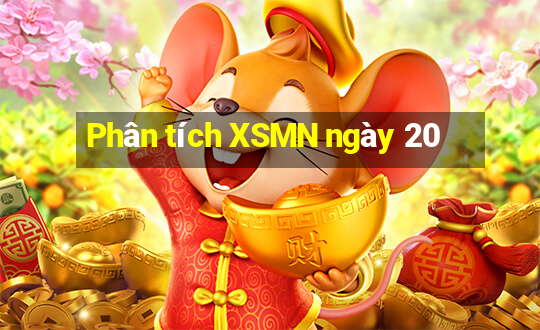 Phân tích XSMN ngày 20