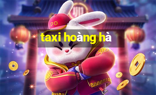 taxi hoàng hà