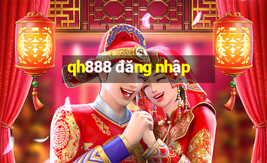 qh888 đăng nhập