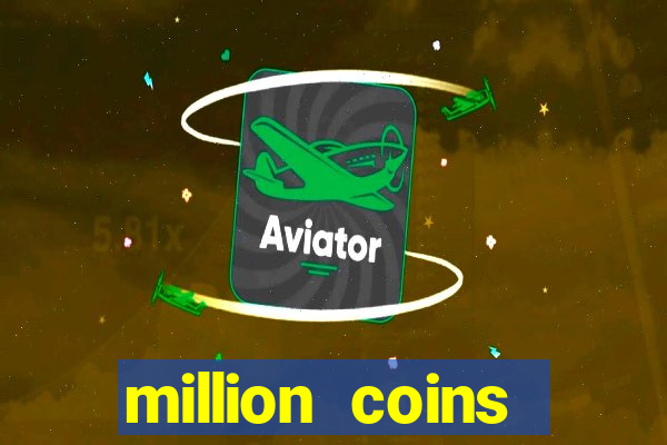 million coins respin slot