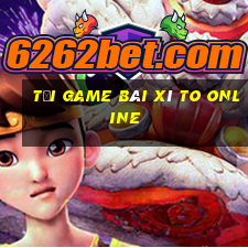 tải game bài xì to online