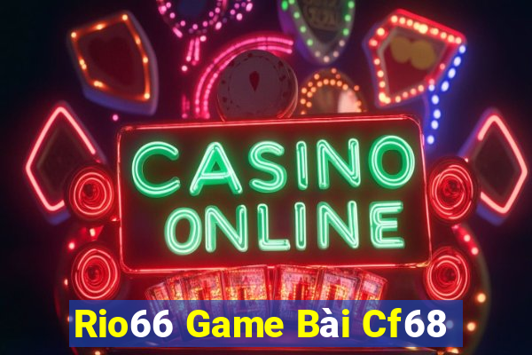 Rio66 Game Bài Cf68