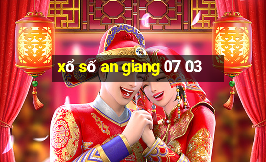 xổ số an giang 07 03