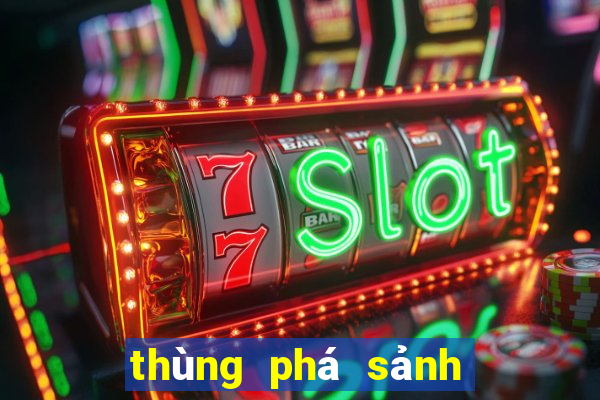 thùng phá sảnh rồng là gì