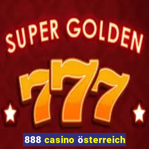 888 casino österreich