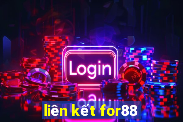 liên kết for88