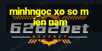 minhngoc xo so mien nam