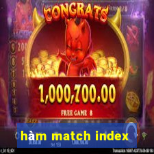 hàm match index