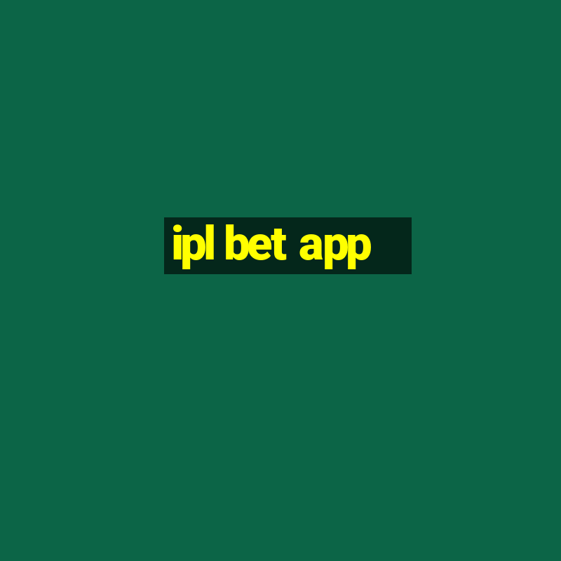 ipl bet app