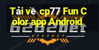 Tải về cp77 Fun Color app Android