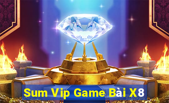 Sum Vip Game Bài X8