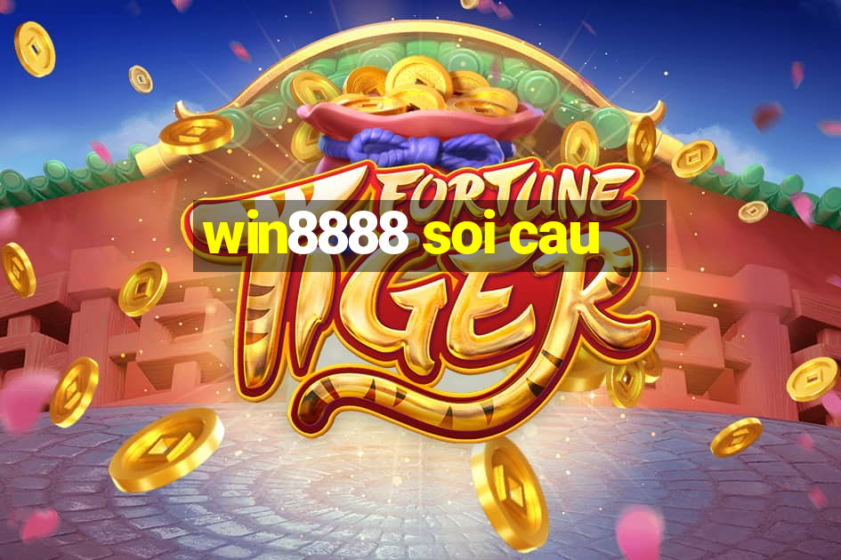 win8888 soi cau