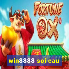 win8888 soi cau