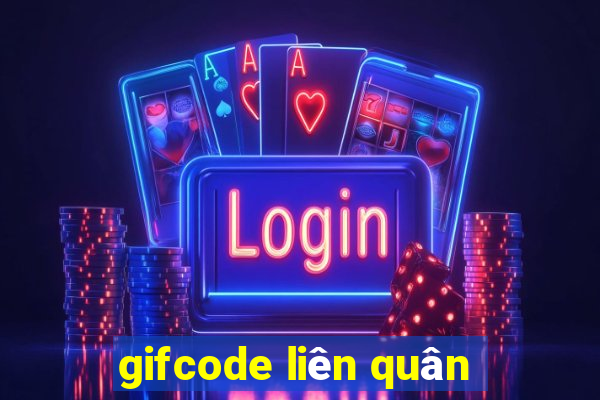 gifcode liên quân