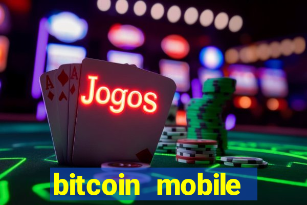 bitcoin mobile casino game