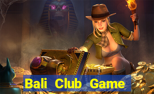 Bali Club Game Bài Tứ Sắc