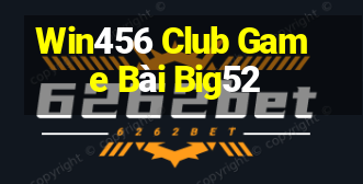 Win456 Club Game Bài Big52