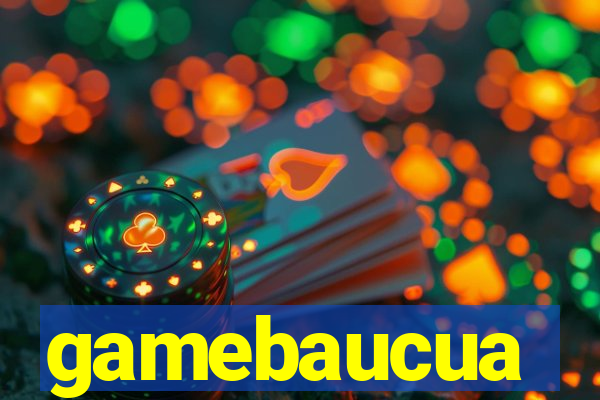 gamebaucua