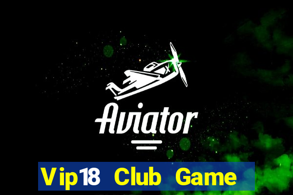 Vip18 Club Game Bài 6 Lá