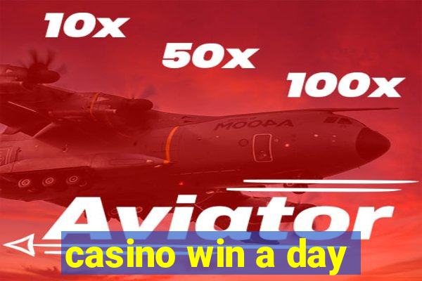 casino win a day