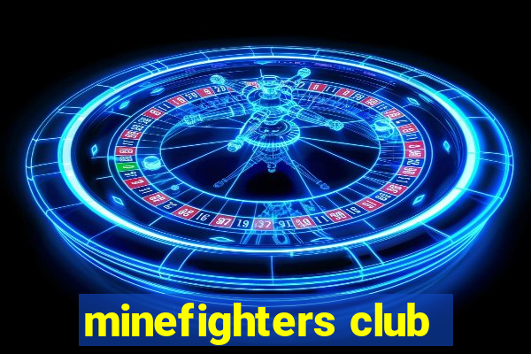 minefighters club