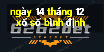 ngày 14 tháng 12 xổ số bình định