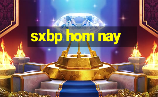 sxbp hom nay