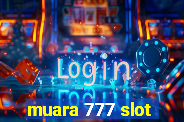 muara 777 slot