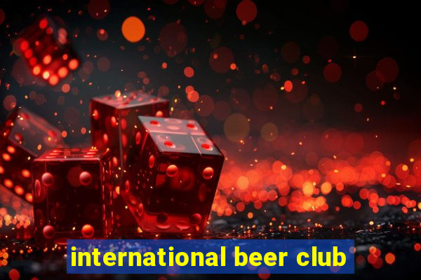 international beer club