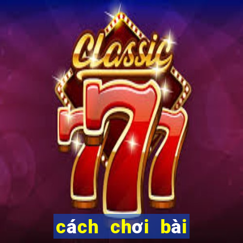 cách chơi bài cào tố