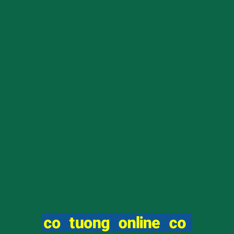 co tuong online co up online