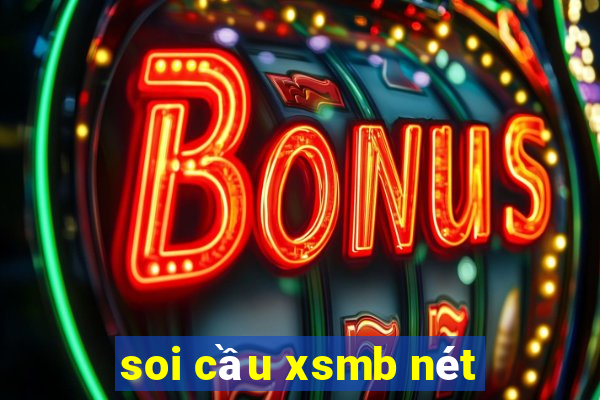 soi cầu xsmb nét