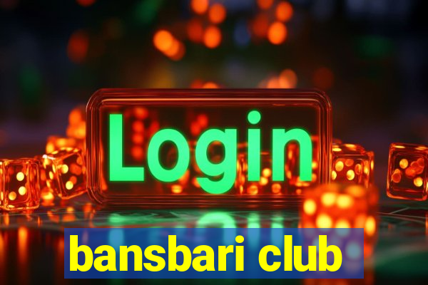 bansbari club