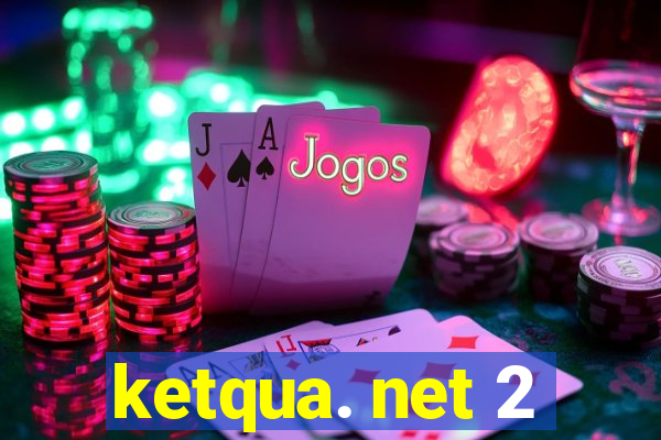 ketqua. net 2