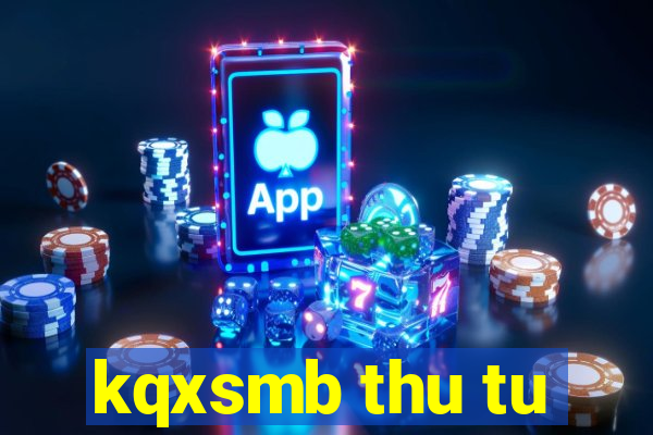 kqxsmb thu tu