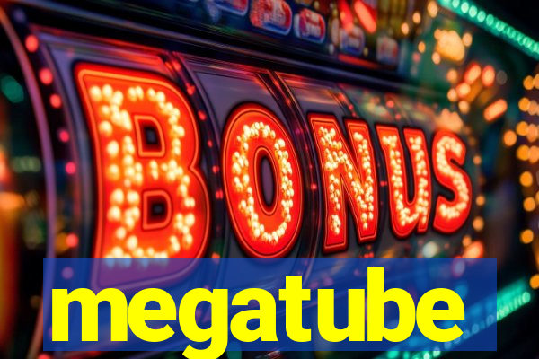 megatube