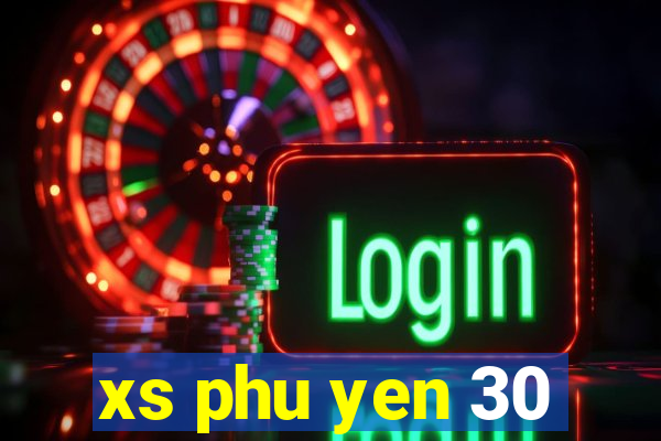 xs phu yen 30