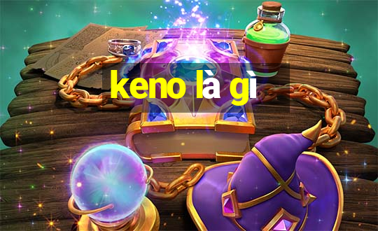 keno là gì