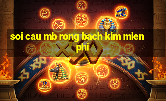 soi cau mb rong bach kim mien phi