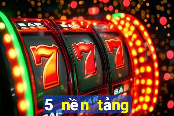 5 nền tảng xổ số